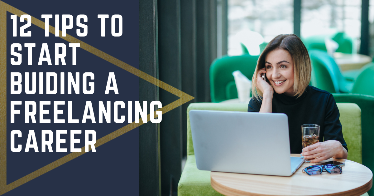 12-tips-to-start-building-a-freelancing-career