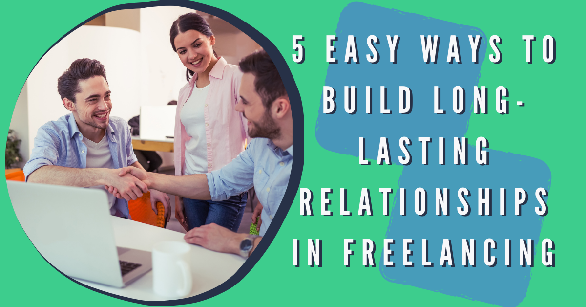 5.1 Five easy ways to build long lasting relationships 1