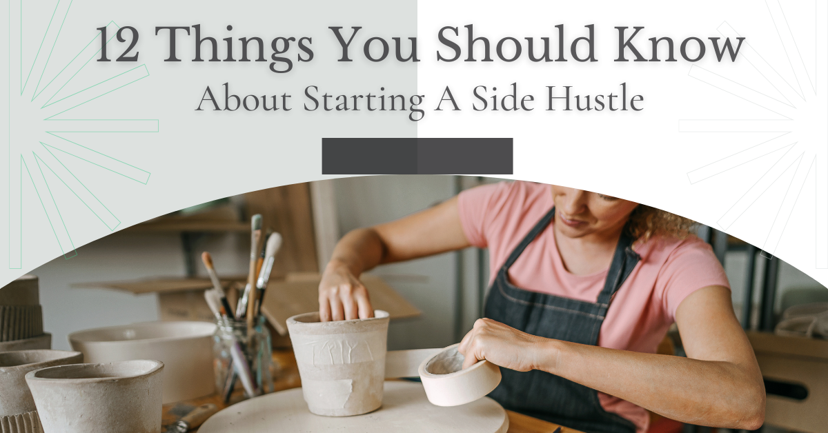 12 things you should know about starting a side hustle