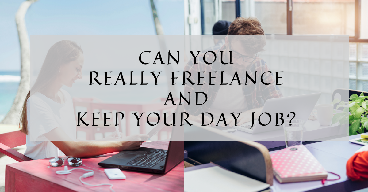 Can You Really Freelance and Keep Your Day Job