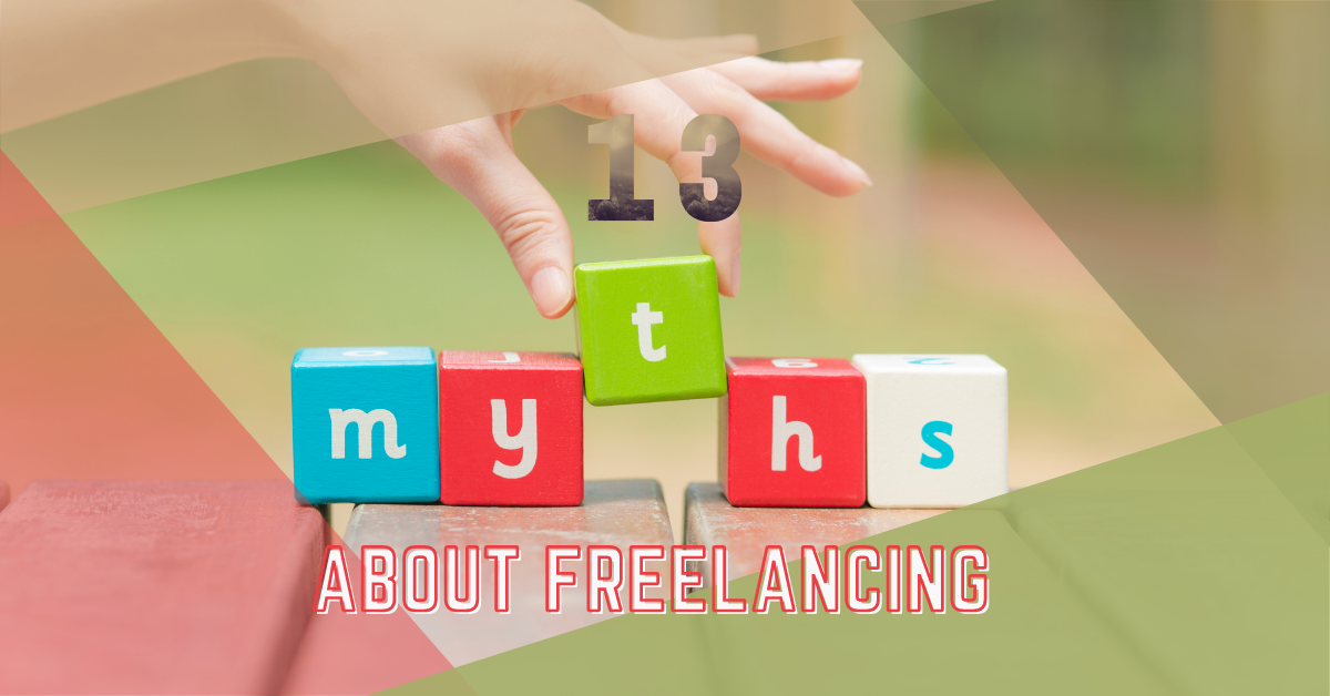 13 myths about freelancing